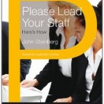 Please Lead Your Staff - Humanistic Leadership