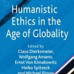 Humanistic Ethics in the age of Globality
