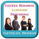 Certified Humanistic Leadership Professional Certificate Program by Jennifer Hancock, Humanist Learning Systems