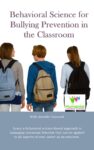 Book: Behavioral Science for Bullying Prevention in the Classroom