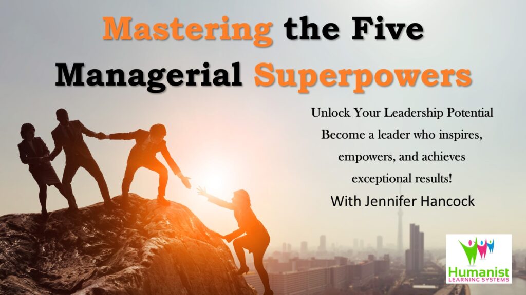 Mastering the Five Managerial Superpowers - Online Course by Jennifer Hancock - image of a leader helping people climb up a hill. 