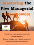 Mastering the Five Managerial Superpowers by Jennifer Hancock, a lesson in Humanistic Leadership